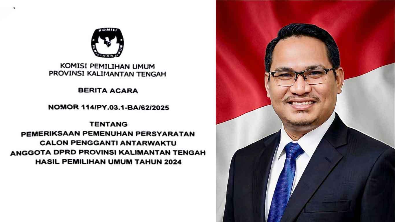 Foto Ari Yunus Hendrawan dan dokumen Berita Acara PAW DPRD Kalimantan Tengah yang diterbitkan KPU Kalteng.